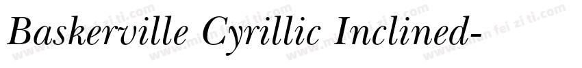 Baskerville Cyrillic Inclined字体转换